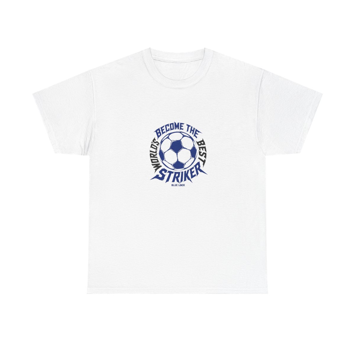 Blue Lock "BECOME THE WORLD’S BEST STRIKER" Unisex Tee — official Blue Lock T-Shirts